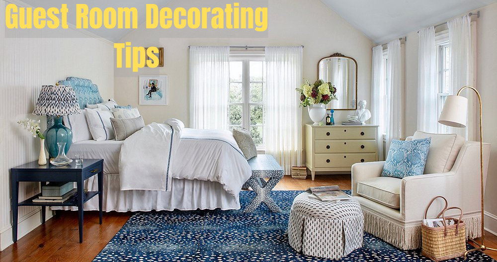 10 Decorating Tips Impress Your Guests with a Stunning Guest Room