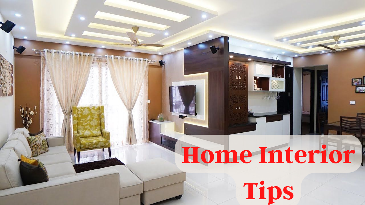 Home Interior Tips Everyone Should Know  