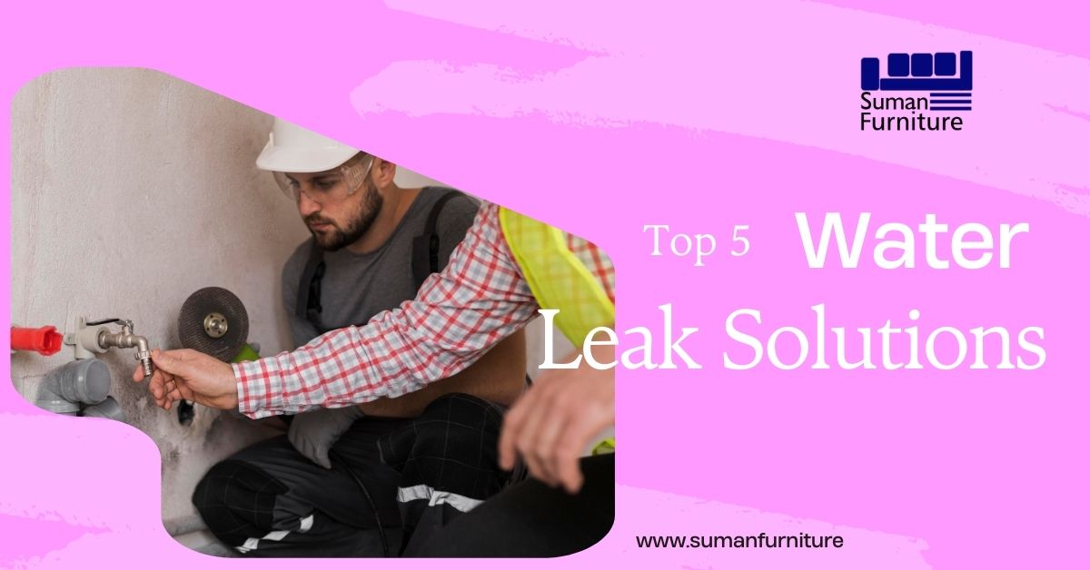 Top 5 Tips for Water Leak Solutions: Protecting Your Property and Wallet